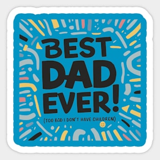 Best Dad Ever Sticker